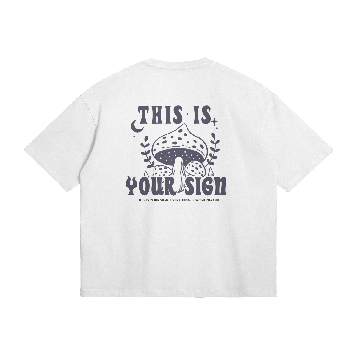 This Is Your Sign T-Shirt